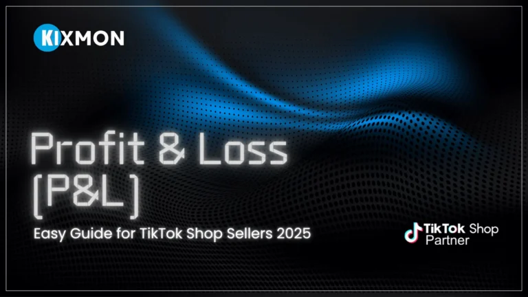 Profit & Loss Guide for TikTok Shop Sellers