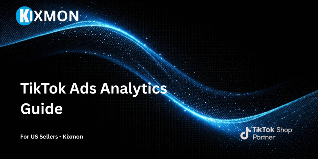 TikTok Ads Analytics Guide