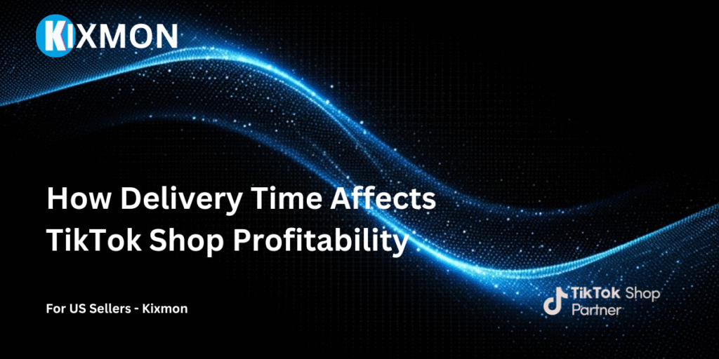 How Delivery Time Affects TikTok Shop Profitability