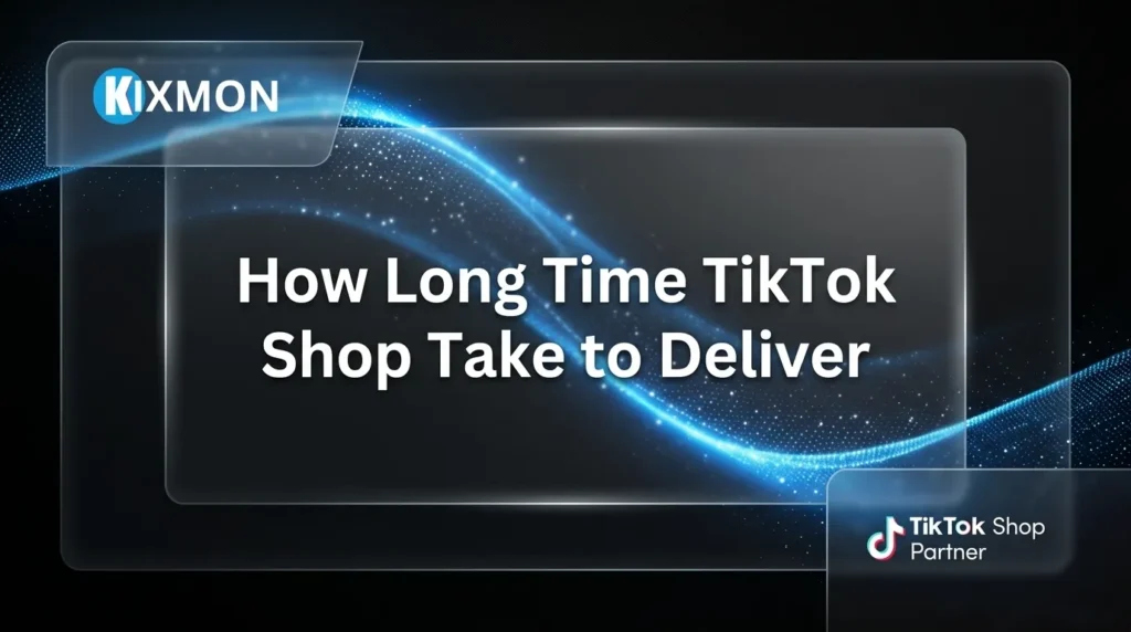 How Long Time TikTok Shop Take to Deliver?
